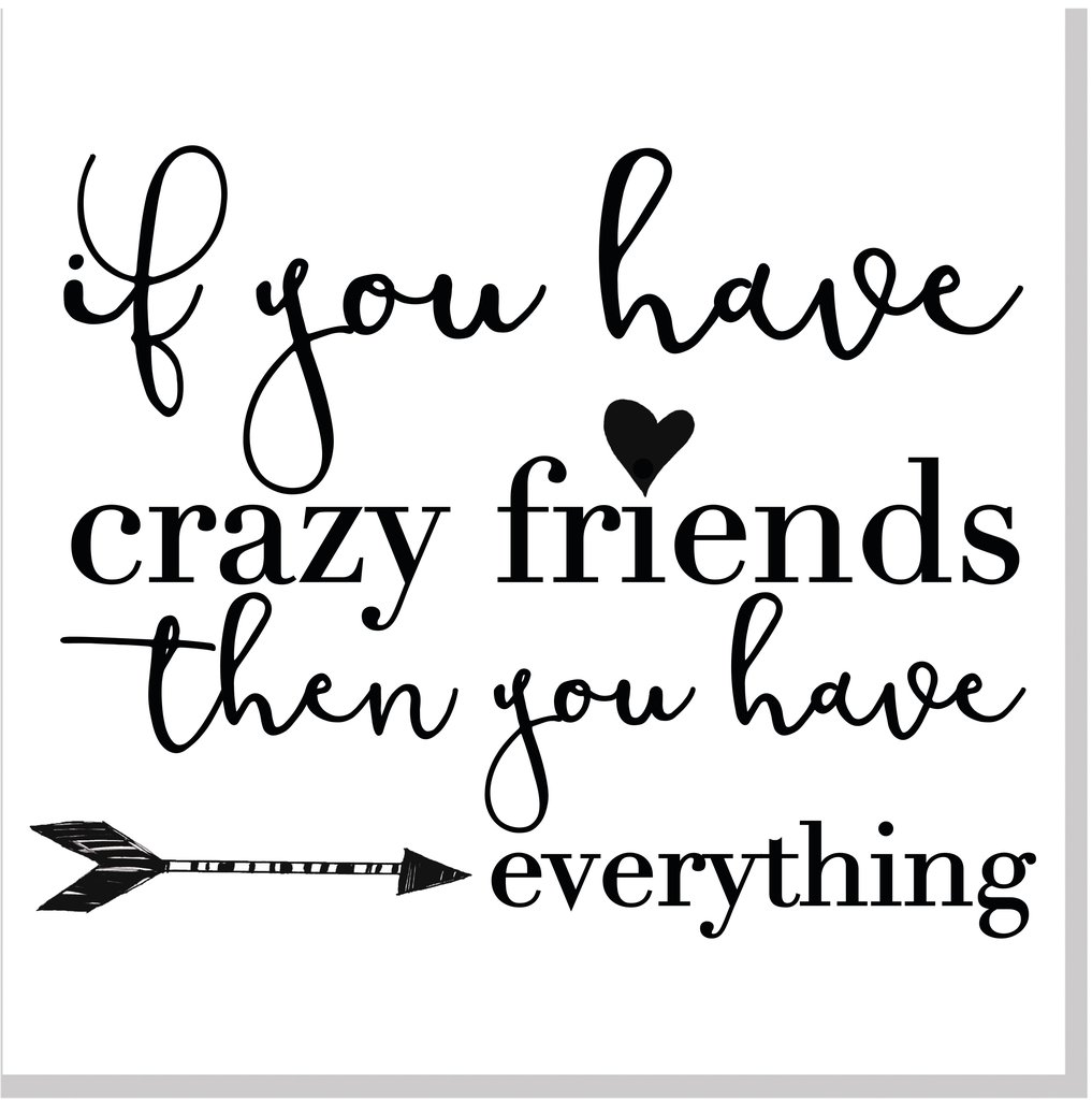 funny-and-crazy-friends-quotes-for-best-friends-freecrazyfriends